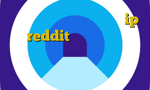 اتصال به سرور وی پی ان مکمل ip ثابت reddit آموزش فیلترشکن فری گیت دانلود فیلترشکن رایگان برای ویندوز فیلتر شکن دارای آی پی ایران