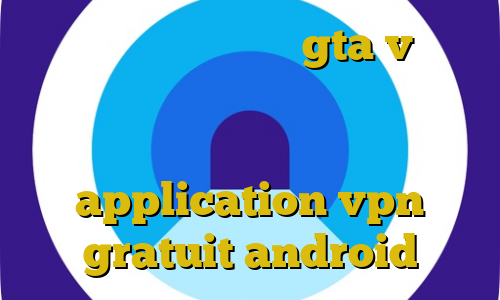 اموزش دزدیدن تانک در gta v کاهش پینگ تضمینی اکانت عمده فیلتر شکن ثابت بهترین فیلترشکن برای بازی زولا application vpn gratuit android
