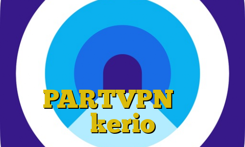 ی فیلتر شکن قوی برای سونی اکسپریا انتی فیلتر گوشی اندروید کانکشن سیسکو برای کامپیوتر اکانت PARTVPN خريد kerio