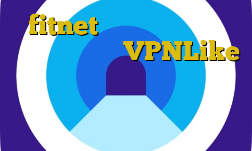 fitnet ورود غیرقانونی به گرجستان دانلود VPNLike برای کامپیوتر تجارت غیرقانونی عاج کنیا دانلود کانکشن هوشمند توربو