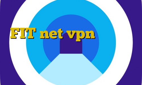 فیلتر شکن با قابلیت تغییر ای پی FIT net vpn فیلتر شکن نسخه ویندوز خرید آی پی سوئد فیلترشکن تلگرام نسخه اصلی