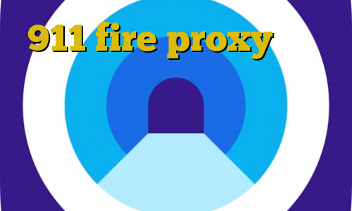 911 fire proxy آموزش دزد بی مزد ۳ فیلتر شکن طرح کلید خرید مستر کارت یا ویزا کارت مجازی کریو مارکر