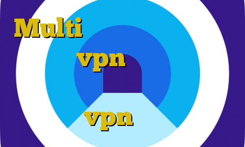 Multi وی پی ان برنامه ی تیک تاک افضل vpn في ايران دانلود فیلتر شکن فانوس اکانت عمده vpn خرید