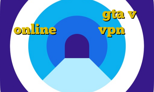اموزش دزدی از بانک در gta v online اموزش نصب vpn برای کامپیوتر فیلترشکن جدید فانوس وی پی ان از کشور موریتانی آموزش نقاشی دزد و پلیس