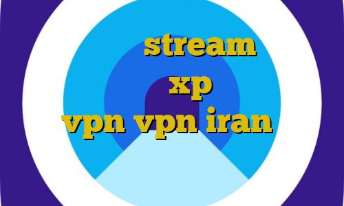 برای بایننس stream کانکشن ساختن در ویندوز xp پنل نمایندگی فروش vpn vpn iran دانلود کانکشن هوشمند چیست