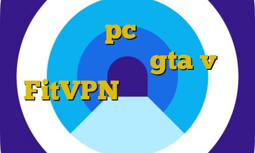تریدر برای pc اموزش دزدی از اسلحه فروشی در gta v FitVPN آنتی فیلتر برای ویندوز فون کاهش پینگ در ولورانت