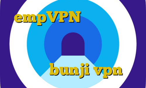 empVPN تیک تاک ساخت کدام کشور است فیلترشکن دانلود رایگان اندروید آموزش فیلترشکن عمومی bunji vpn
