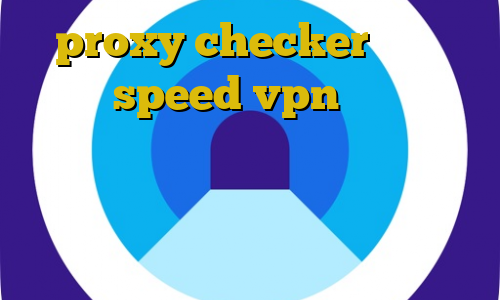 proxy checker دانلود کانکشن speed vpn تغییر ای پی برای ثبت نام ایران خودرو سایت های ترافیک نیم بها آسیاتک فیلترشکن فانوس حرفه ای
