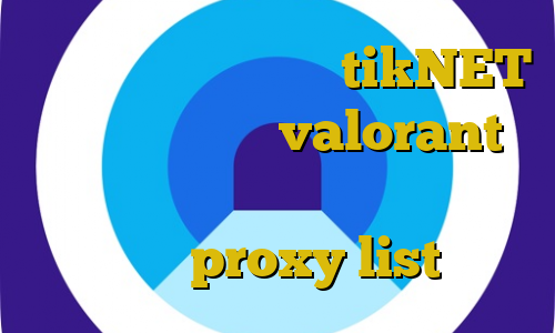 تیک تاک غمگین دانلود tikNET کاهش پینگ بازی valorant کاهش پینگ پابجی در شبیه ساز اموزش ساخت proxy list
