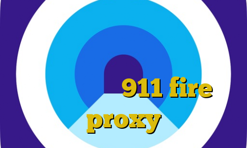فیلترشکن های آی پی ثابت ای پی ایران برای اندروید توشه آموزش فیلترشکن كر 911 fire proxy