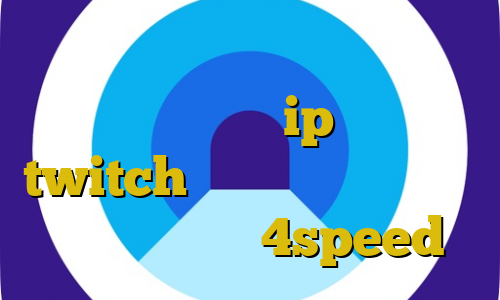 کاهش پینگ بازی لول اموزش ممبر دزدی تلگرام ip ثابت twitch توشه وی پی ان دانلود کانکشن هوشمند 4speed
