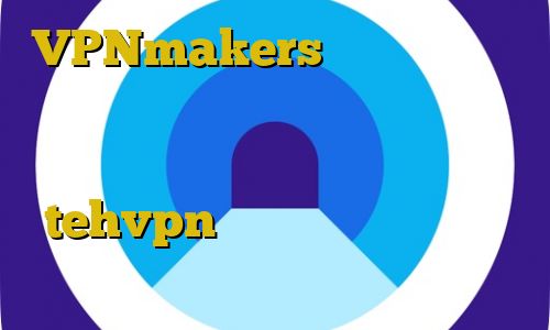 VPNmakers ورود غیرقانونی به ملک غیر اموزش فیلتر شکن قوی برای ویندوز دانلود کانکشن هوشمند tehvpn چگونه در تیک تاک دوئت کنیم