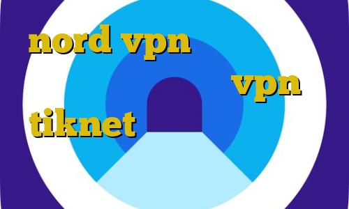 nord vpn با ای پی ثابت آهنگ تیک تاک خرید vpn tiknet پینگ گیمینگ آسیاتک غیر قانونی