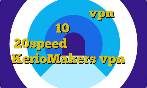 میکرز آموزش دانلود vpn برای ویندوز 10 خرید فیلترشکن 20speed آدرس سایت وی پی ان KerioMakers vpn تیک تاک گوگل پلی