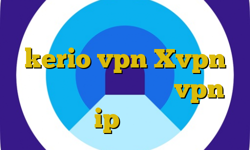 وی پی ان از کشور اسرائيل خرید kerio vpn Xvpn خرید فیلترشکن اندروید vpn با ip ایران