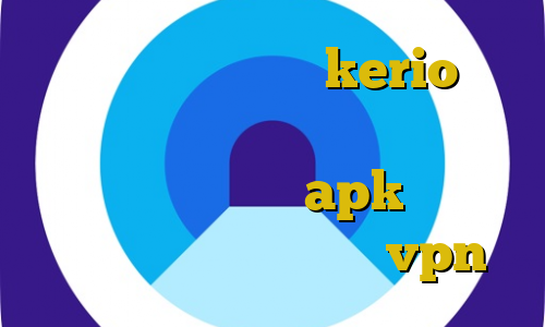 خرید یوزر پسورد kerio غیرقانونی بودن تکمیل ظرفیت دانشگاه آزاد برای بایننس apk کانکشن هوشمند کریو خرید یوزر vpn