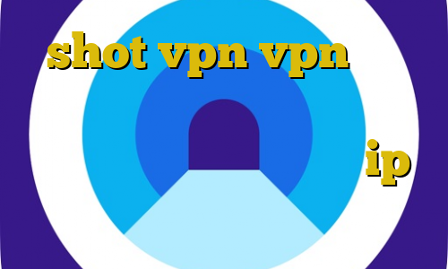 shot vpn vpn سرور ایران فیلترشکن اینستاگرام واسه اندروید معنی پینگ در گیم ip ثابت