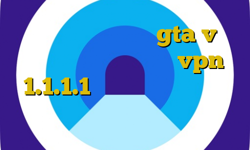 آموزش دزدیدن بانک در gta v حکم دانلود غیرقانونی فیلم vpn 1.1.1.1 حکم استفاده از فیلتر شکن سیستانی ورود به تیک تاک