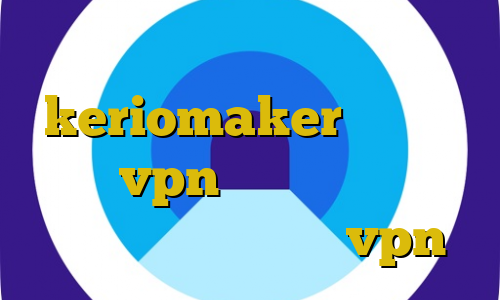 آنتی فیلتر داونلود keriomaker وی پی ان خرید vpn اختصاصی چالش تیک تاک فیلتر شکن ایران vpn