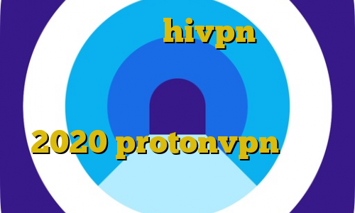 دانلود کانکشن hivpn مهاجران غیرقانونی امریکا آنتی فیلتر رایگان برای کامپیوتر فیلتر شکن فعال 2020 protonvpn آموزش دزدی ضرر