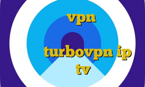 آبوهوا اموزش vpn گوگل کروم تیک تاک باده دانلود کانکشن هوشمند turbovpn ip ثابت tv