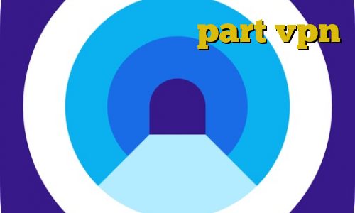 آدرس سایت وی پی ان part vpn آموزش فعالسازی فیلترشکن گوگل کروم تیک تاک قدیمی ارسلان و دیانا دانلود آنتی فیلتر ویندوز بایننس برای ایفون