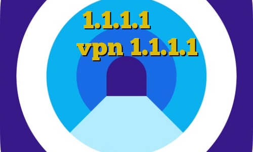 فیلترشکن 1.1.1.1 نسخه اندروید فارسروید vpn 1.1.1.1 دانلود کانکشن فیلتر شکن افزونه های فیلترشکن کروم دانلود غیرقانونی سریال خواب زده