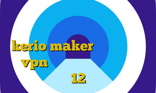 فیلترشکن آی پی ثابت نورد زورافزایی غیرقانونی در جدولانه خرید کریو kerio maker آموزش وصل شدن به vpn دانلود کانکشن درسانت نسخه 12