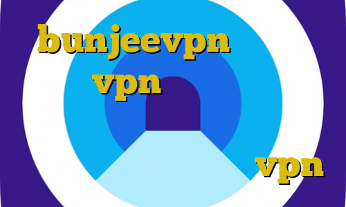 bunjeevpn وی پی ان خرید vpn ویندوزی دانلود فیلترشکن فانوس حرفه ای آموزش دزدی غزل اپلیکیشن یکتا vpn
