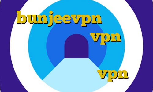 bunjeevpn وی پی ان سامانه سجام خرید vpn سریع مهاجرت غیرقانونی به امریکا از طریق پورتوریکو خرید vpn فراز