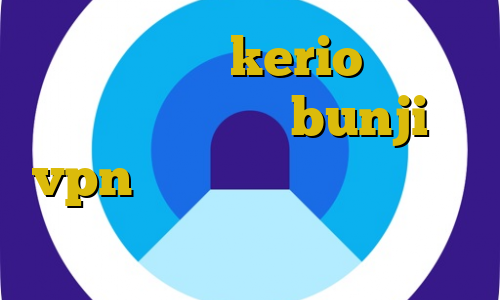 خرید فیلترشکن kerio وی پی ان از کشور اتیوپی bunji vpn خرید اینترنتی با پی پال آموزش دزدی از عابر بانک