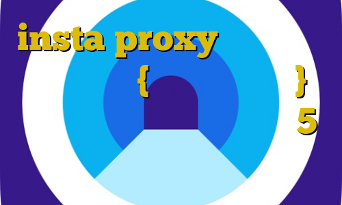 insta proxy وی پی ان از کشور کنگو {جمهوری دموکرات} فیلترشکن های تلگرام دانلود 5 شنبه تیک تاک دانلود کانکشن ها