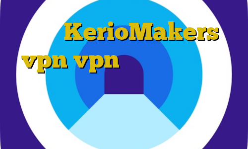 سایت KerioMakers vpn vpn هایی که در ایران کار میکنند تیک تاک دانلود فیلترشکن قوی برای کامپیوتر خرید آی پی ایران