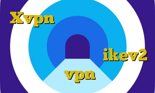 Xvpn مجازات حبس غیرقانونی توسط افراد عادی اسپاتیفای خرید اکانت خرید فیلتر شکن ikev2 فروش vpn شاتل