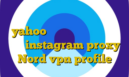 ساخت واکسن کرونا آی پی ثابت yahoo اتصال به سرور وی پی ان فارس instagram proxy Nord vpn profile