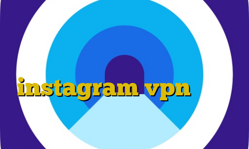 امر غیرقانونی آمر قانونی آموزش نصب فیلتر شکن روی موبایل instagram vpn کانکشن هوشمند پرکس خرید آی پی ویتنام