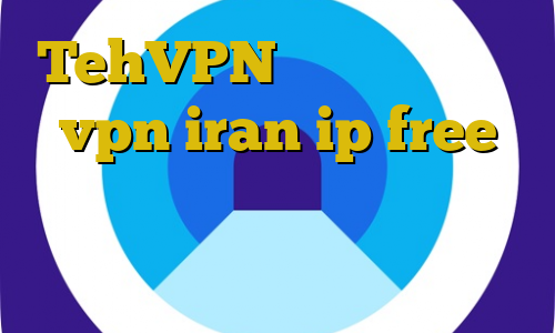 TehVPN فیلم سوپر اچ دی vpn iran ip free دانلود کانکشن گیگا پروکسی خطرات استفاده از فیلتر شکن سایفون