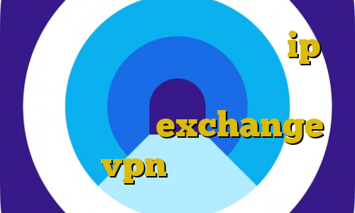 انتی فیلتر اندروید دانلود ip ایران عن وی پی ان از کشور انگلستان آی پی بایننس exchange vpn برای ترید