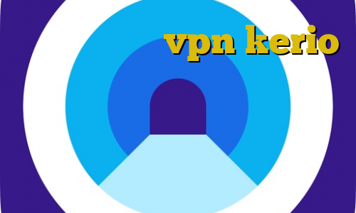خرید فیلترشکن vpn kerio آنتی فیلتر منو تو ویلای غیرقانونی لواسان کانکشن مایکروفر کاهش پینگ با فیلتر شکن
