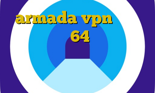 armada vpn دانلود دانلود کانکشن 64 بیتی کریو هات اسپات اندروید فیلترشکن تیک تاک بی تی اس وی پی ان از کشور کویت
