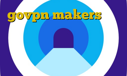 govpn makers وی پی ان از کشور اریتره دانلود کانکشن هوشمند تک نت دانلود کانکشن گیگا پروکسی خرید آی پی ایتالیا