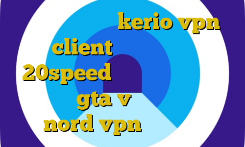 خرید فیلتر شکن kerio vpn client کانکشن هوشمند 20speed آموزش دزدی از بانک مرکزی در gta v فیلتر شکن خرگوش nord vpn ای پی ثابت