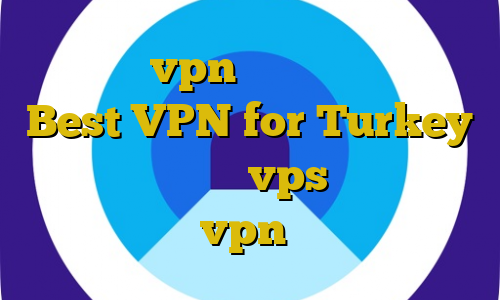 بهترین vpn اندروید در ایران Best VPN for Turkey فیلترشکن وای فای vps برای بایننس خرید vpn قانونی